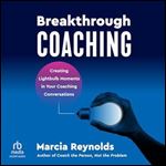 Breakthrough Coaching [Audiobook]